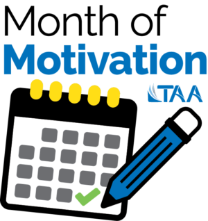 TAA Month of Motivation